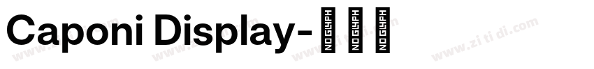 Caponi Display字体转换 Caponi Display字体转换